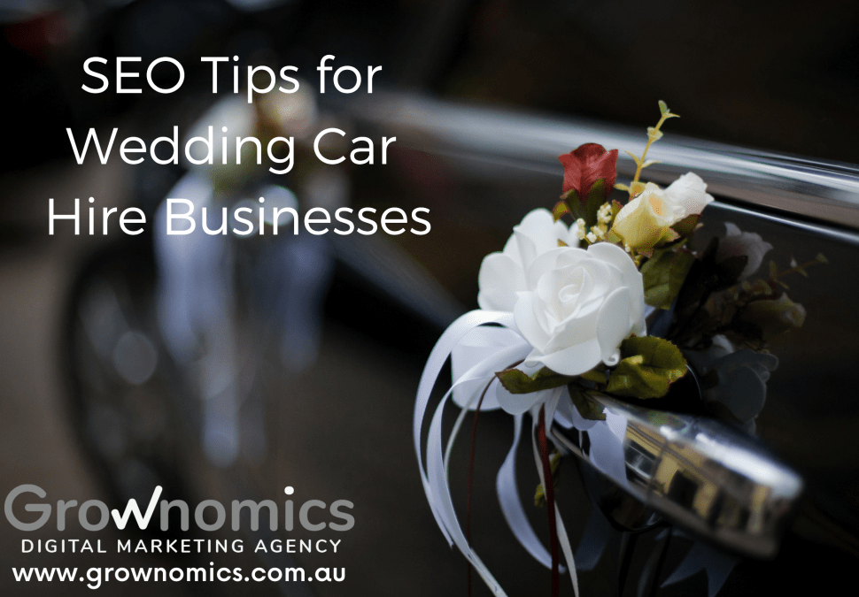 10-SEO Tips For Wedding Car and Limo Hire